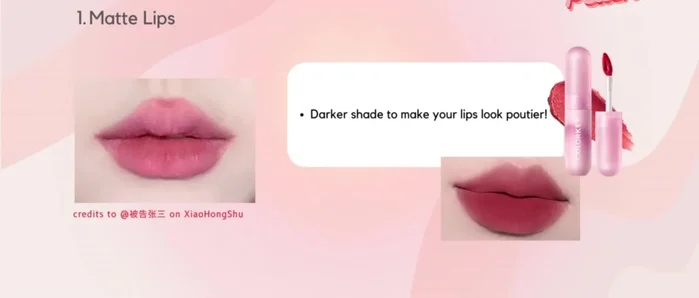 Apply the darker matte lip product to the inner region of the lower lip and sides of the upper lip to create contour.