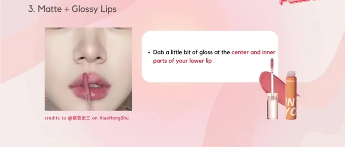 Dab lip gloss onto the center and inner parts of the lower lip and the center of the upper lip.