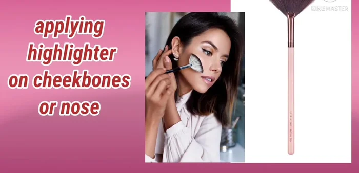 Use a fan brush to apply highlighter.